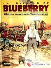 Portada de BLUEBERRY 41. ÚLTIMO TREN HACIA WASHINGTON