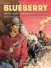 Portada de BLUEBERRY 44. HAY QUE MATAR A LINCOLN