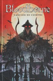 Portada de Bloodborne 03. Cancion De Cuervos