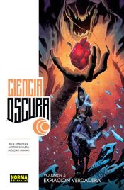 Portada de CIENCIA OSCURA 05: EXPIACIÓN VERDADERA