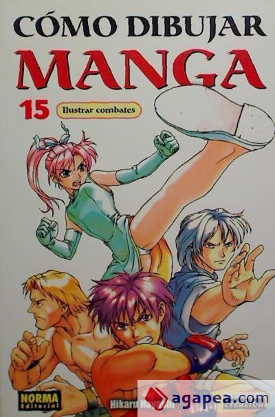 CÓMO DIBUJAR MANGA 15: ILUSTRAR COMBATES