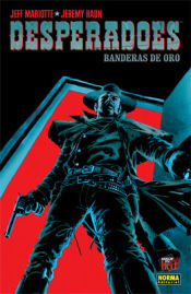 Portada de DESPERADOES. BANDERAS DE ORO