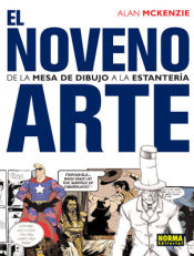 Portada de EL NOVENO ARTE. DE LA MESA DE DIBUJO A LA ESTANTERÍA