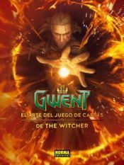 Portada de GWENT: EL ARTE DEL JUEGO DE CARTAS DE THE WITCHER