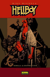 Portada de HELLBOY 01: SEMILLA DE DESTRUCCIÓN (Ed. Cartoné)