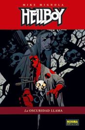 Portada de HELLBOY 11: LA OSCURIDAD LLAMA (Ed. Cartoné)