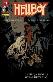 Portada de HELLBOY 12: LA BRUJA TROL Y OTRAS HISTORIAS (Ed. Rústica)