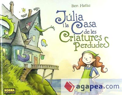 Júlia i la Casa de les Criatures Perdudes