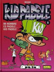 Portada de KID PADDLE 08. MI NOMBRE ES PADDLE... KID PADDLE