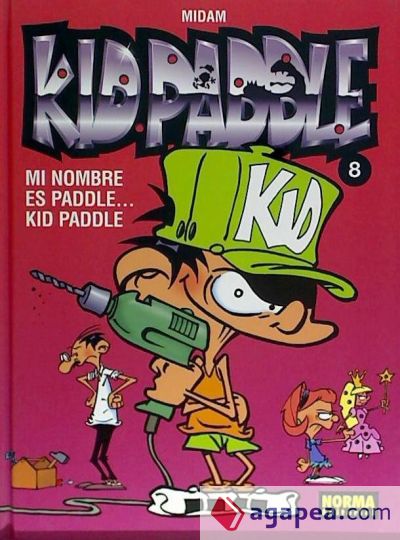 KID PADDLE 08. MI NOMBRE ES PADDLE... KID PADDLE