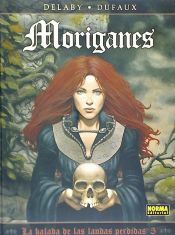 Portada de LA BALADA DE LAS LANDAS PERDIDAS 05. MORIGANES