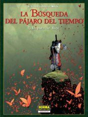 Portada de LA B&Uacute;SQUEDA DEL P&Aacute;JARO DEL TIEMPO 7. LA PISTA DEL RIGE