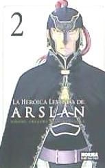 Portada de LA HEROICA LEYENDA DE ARSLAN 02