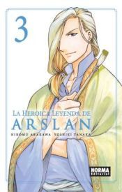 Portada de LA HEROICA LEYENDA DE ARSLAN 3