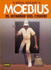 Portada de METAL HURLANT 2 - EL HOMBRE DEL CIGURI