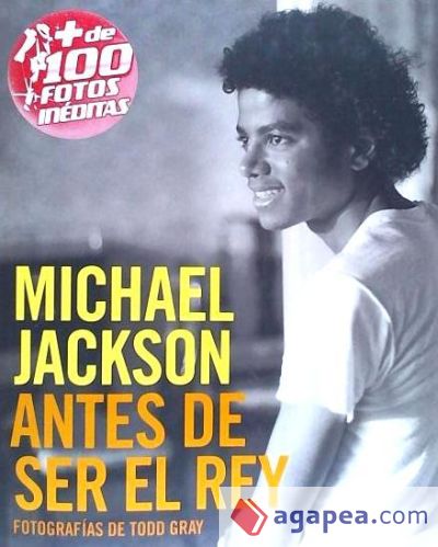 MICHAEL JACKSON: ANTES DE SER EL REY