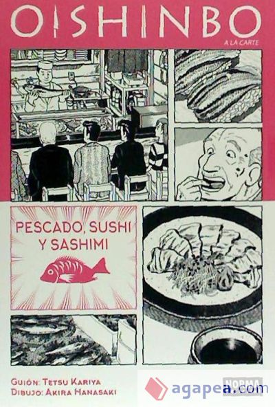 OISHINBO. A LA CARTE 4. Pescado, sushi y sashimi