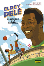 Portada de Rey Pelé, El - El hombre y la leyenda