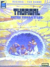 Portada de THORGAL 13: ENTRE TIERRA Y LUZ