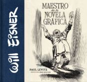 Portada de WILL EISNER: MAESTRO DE NOVELA GRÁFICA