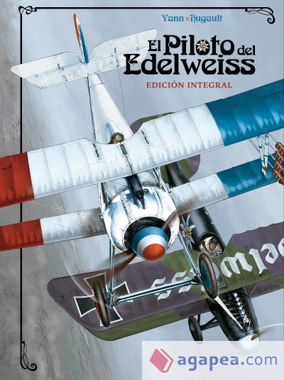 El Piloto del Edelweiss. Edición Integral