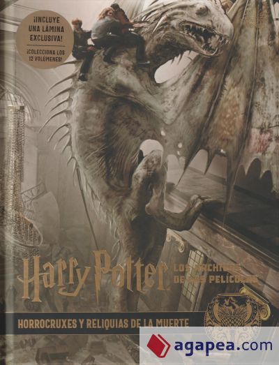 Harry Potter: Los archivos de las películas 3. Horrocruxes y Reliquias de la Muerte