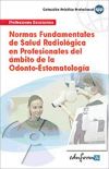 Normas Fundamentales De Salud Radiológica En Profesionales Del ámbito De La Odonto-estomatología