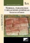 Normas, paradigmas y relaciones jurídicas. Escritos diversos