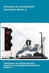 Normativa de contaminación atmosférica. Certificados de profesionalidad. Control de la contaminación atmosférica