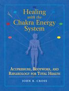 Portada de Healing With the Chakra Energy System