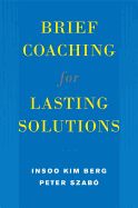 Portada de Brief Coaching for Lasting Solutions
