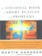 Portada de The Colossal Book of Short Puzzles and Problems