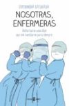 Nosotras, enfermeras (Ebook)