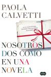 Nosotros dos como en una novela