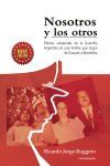 Nosotros y los otros: Efectos colaterales de la Guerrilla Argentina en una familia que migr&oacute; de Cosqu&iacute;