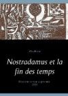 Nostradamus et la fin des temps