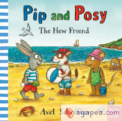 Pip and Posy: The New Friend