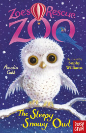 Portada de Zoe's Rescue Zoo: The Sleepy Snowy Owl
