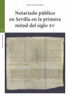 Notariado público en Sevilla en la primera mitad del siglo XV