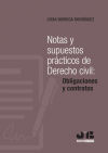 Notas y supuestos prácticos de Derecho civil: obligaciones y contratos