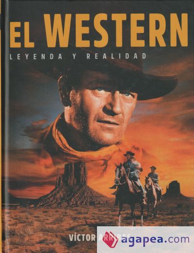 El western. Leyenda y realidad