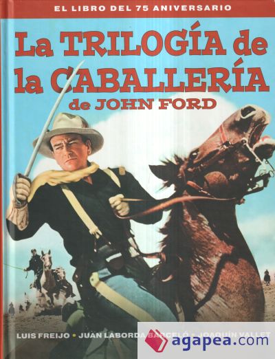 La trilogía de la caballería de John Ford