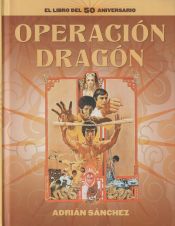Portada de Operación Dragón. El Libro Del 50 Aniversario