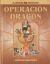 Portada de Operación Dragón. El Libro Del 50 Aniversario, de Adrián Sánchez
