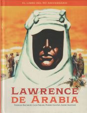 Portada de Lawrence De Arabia. Libro Del 60 Aniversario