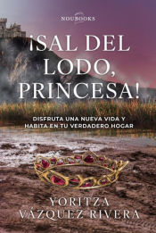 Portada de ¡Sal del lodo, princesa!