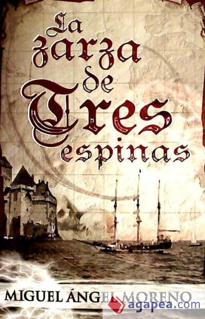 La zarza de tres espinas