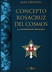 Portada de Concepto Rosacruz del Cosmos. La Fraternidad