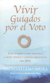 Portada de Vivir guiados por el voto: una introduccion práctica a ocho