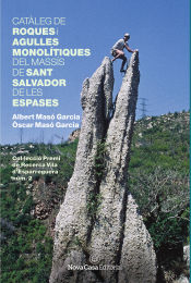 Portada de Catàleg de roques i agulles monolítiques del massís de Sant Salvador de les Espases